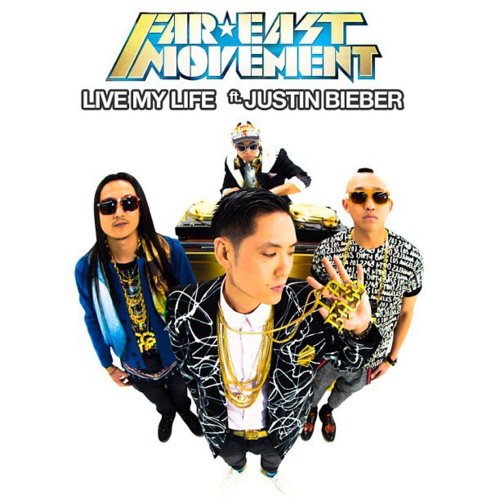 Far East Movement & Justin Bieber – Live My Life [Lyrics with Music]