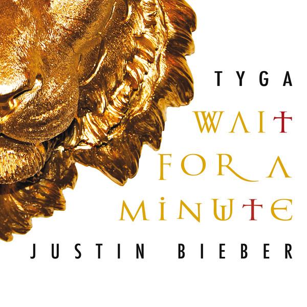 Tyga justin bieber wait a minute album cover